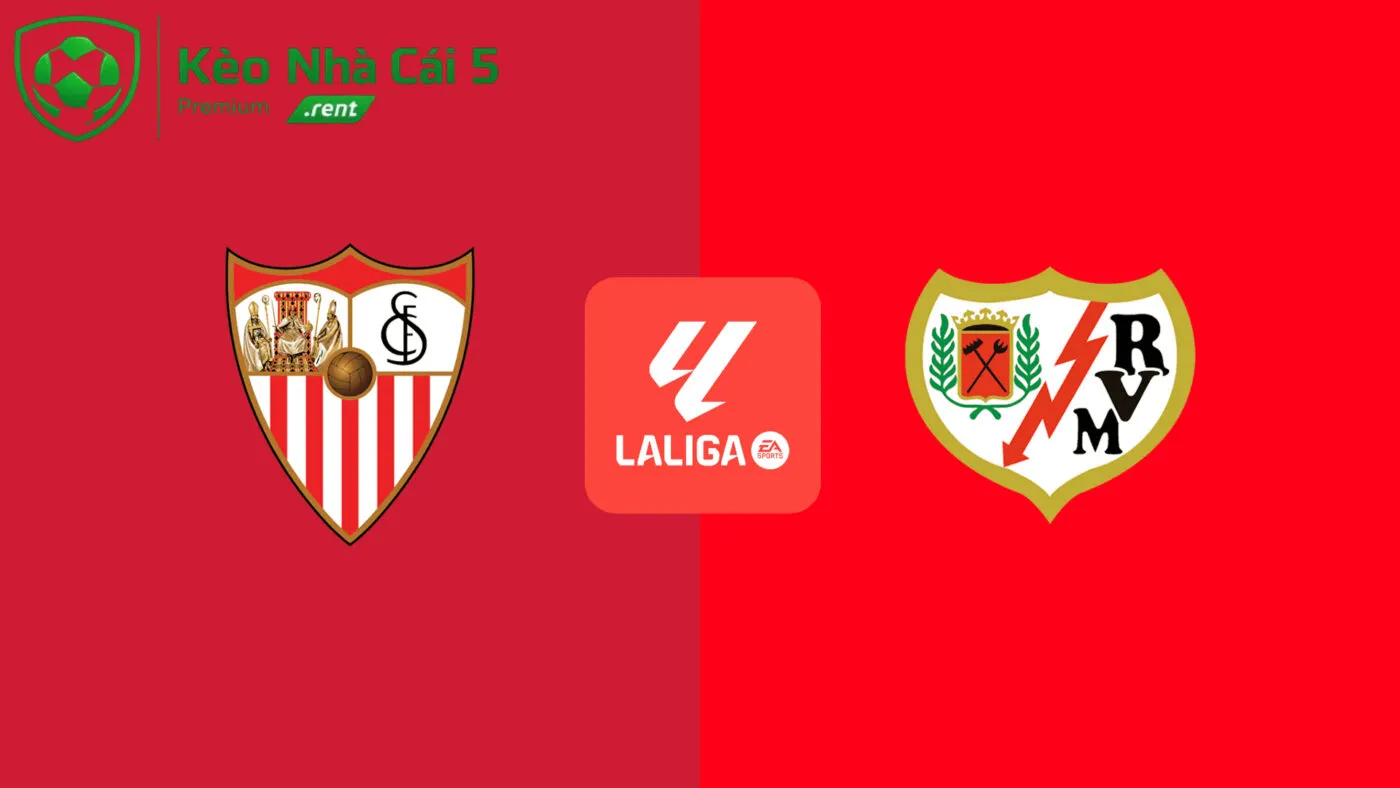 Soi kèo Sevilla với Rayo Vallecano ngày 16/08/2026